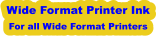 Wide Format Printer Ink For all Wide Format Printers